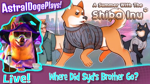 A summer with the Shiba Inu ~LIVE!~ Where Did Syd's Brother Go?