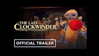 The Last Clockwinder - Official Trailer | Summer of Gaming 2022