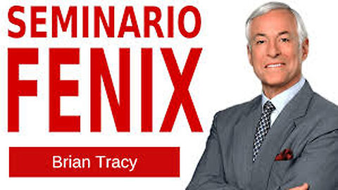 SEMINARIO FENIX COMPLETO - BRIAN TRACY