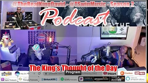 The King's Thought of the Day " Very Uncensored " Podcast - Episode 9