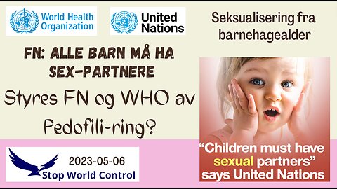 Styres FN og WHO av Pedofili-ring? - StopWorldControl. com