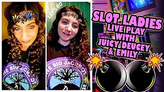 🔴 Slot Ladies Juicy Deucey and Emily Live Slot Play🤗