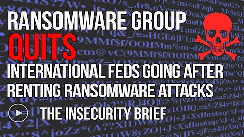 Ransomware Group Quits International Feds Going After Renting Ransomware Attacks