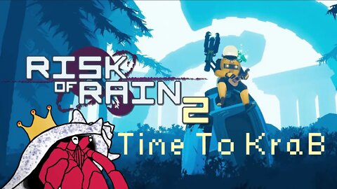 [RISK OF RAIN2] Lazy day with a risk of rain [#TIMETOKRAB]
