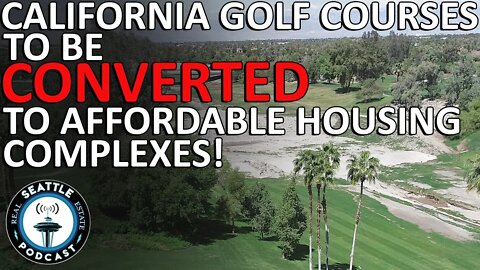 California’s Public Golf Courses to be Converted to Affordable Housing Complexes Under AB 672
