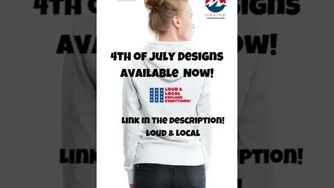 4th of July Logo Merchandise Available Now. Loud & Local