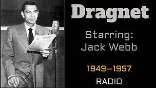 Dragnet (Radio) 1952 ep184 The Big Mask (Pt 1)