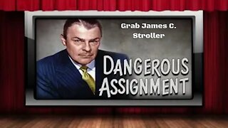 Dangerous Assignment - Old Time Radio Shows - Grab James C. Stroller