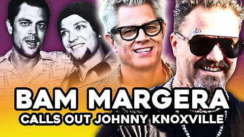 Bam Margera CALLS OUT Johnny Knoxville. Wants to FIGHT him in bare knuckle boxing!