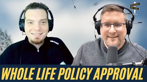 How to Get Your Whole Life Policy Approved