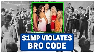 S1MP VIOLATES BRO CODE!!!