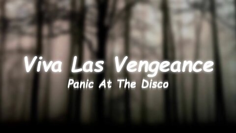 Panic At The Disco - Viva Las Vengeance (Lyrics) 🎵