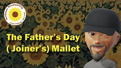 The Father's Day (Joiner's) Mallet
