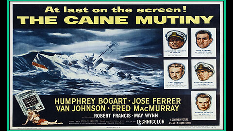 The Caine Mutiny (Movie Trailer) 1954