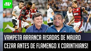 "Ô, MAURO CEZAR, VOCÊ SABE o que é..." Vampeta ARRANCA RISADAS antes de Flamengo x Corinthians!