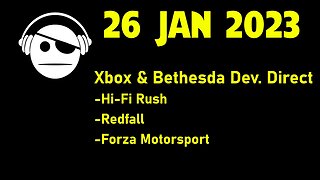 Xbox & Bethesda Dev. Direct | Hi-Fi Rush | Redfall | Forza Motorsport | 26 JAN 2023
