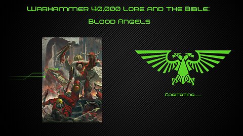 Blood Angels | Warhammer 40k Lore and the Bible