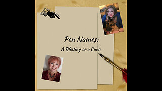 Authors Off the Cuff: Pen Names: Should You or Shouldn't You? (Episode Eight)