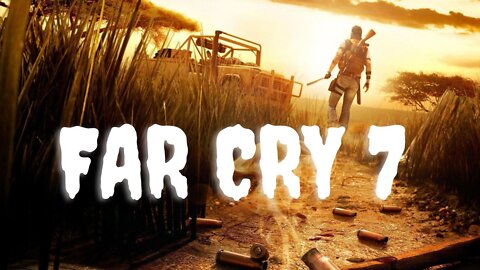 FAR CRY 7 - Amazing Showcase l Concept Trailer
