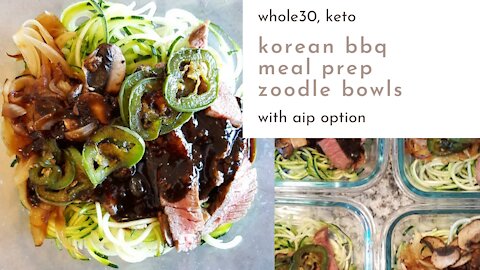 Korean BBQ Zoodle Meal Prep Bowls - Whole30, Keto w/AIP Option