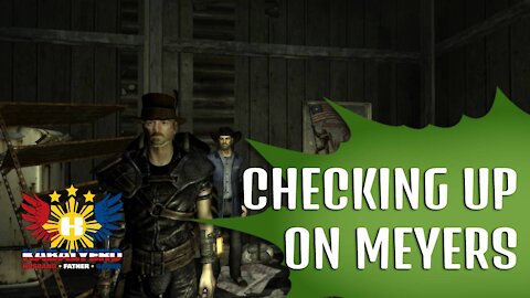Fallout New Vegas Gameplay 2021 - Checking Up On Sheriff Meyers and Primm