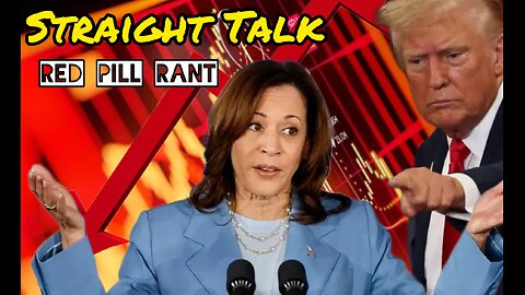 The Kamala Effect | Red Pill Rant 💊 Vol. 3