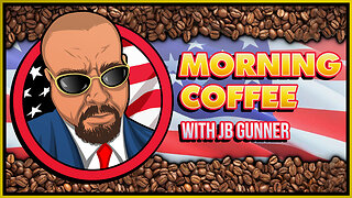 🛑 NIH Admits Truth, AOC vs MTG, Diddy Footage, & More! | Morning Coffee w/ J.B. Gunner (5/18/24) 🛑
