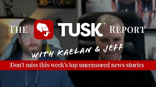The TUSK Report: Tackling Fake News, TikTok, and Cancel Culture
