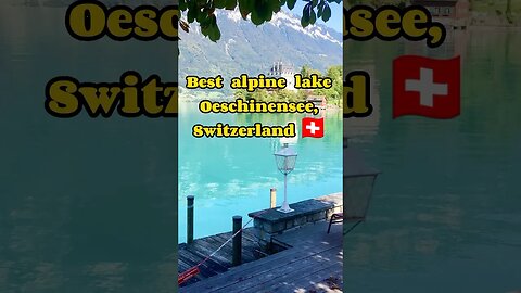 Best alpine lake Oeschinensee, Switzerland 🇨🇭 #shorts #switzerland #oeschinensee