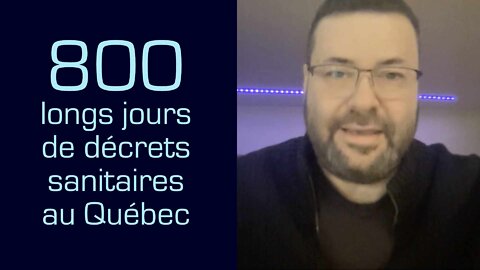 Êtes-vous prêts pour le 800e jour de décret sanitaire, au Québec?