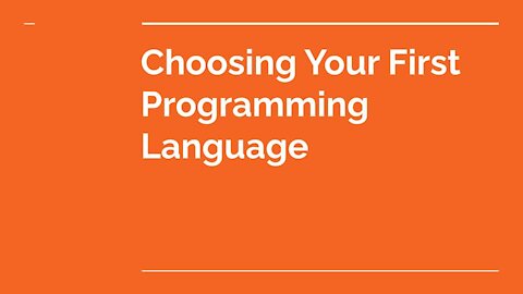 Choosing Your First Programming Language (2021)