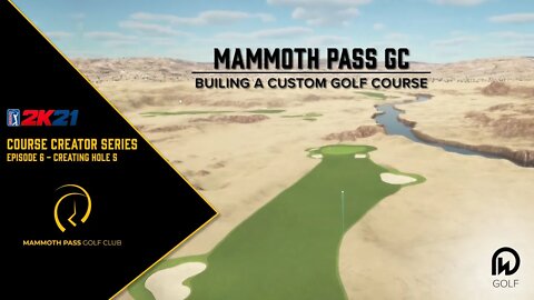 PGA Tour 2K21 Course Designer | Mammoth Pass - Hole 5 Design | DW Golf Co