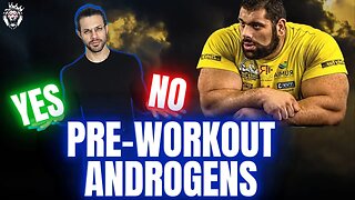 Pre-Workout Androgens || An Excellent Harm Reduction Protocol for Enhanced Athletes