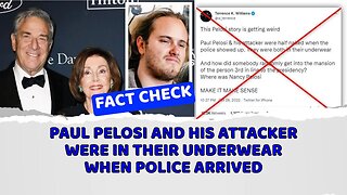 Fact check: Paul Pelosi and alleged attacker were both clothed when police arrived