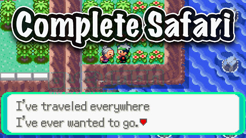 Pokemon Complete Safari - Upgrade to be complete-able while trying to remain true the original