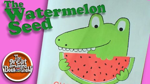The Watermelon Seed - Read Aloud Storybook for kids