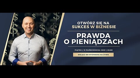 Prawda o Pieniądzach | 5-Dniowe Wyzwanie | Otwórz się na Sukces w Biznesie