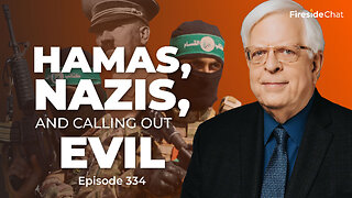 Hamas, Nazis, and Calling Out Evil— Fireside Chat Ep. 333