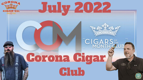 Corona Cigar of the Month Club July 2022 | Cigar Prop