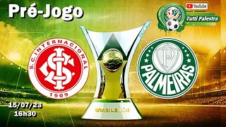 Pré-Jogo Internacional x Palmeiras: onde assistir ao vivo, horário e escalações.