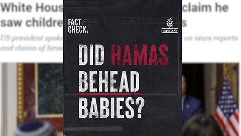 Did Hamas behead babies? I Fact Check