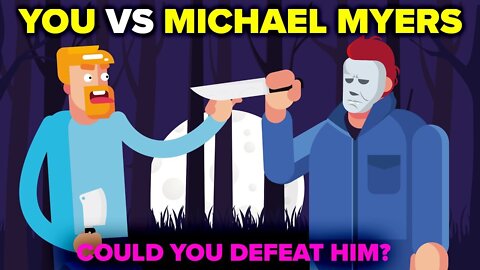 YOU vs MICHAEL MYERS - Could You Defeat Him (Halloween Movie)