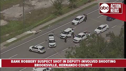 Bank robbery suspect shot in deputy-involved shooting in Brooksville