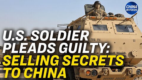 US Army Analyst Pleads Guilty to Selling Info to China