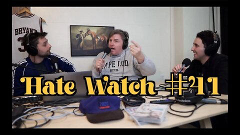 #41 - Life Is A Blessing (ft. TIM DILLON) | Hate Watch with Devan Costa