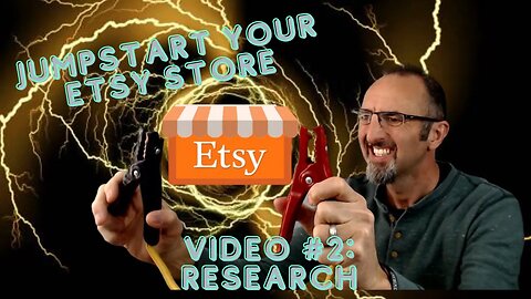 Jumpstart Your Etsy Store Video #2 Researching Designs That Sell
