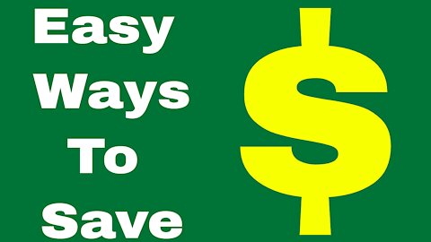 Easy Ways To Save Money!