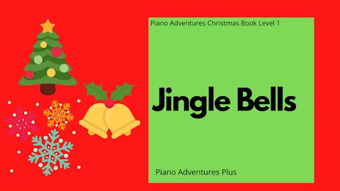 Piano Adventures Lesson: Christmas Book 1 - Jingle Bells