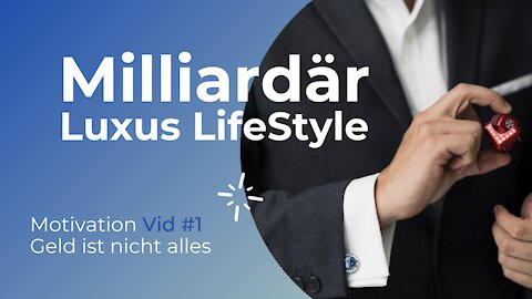 Milliardär Luxus LifeStyle ♥ Motivation 🗹 Video Nr. 1