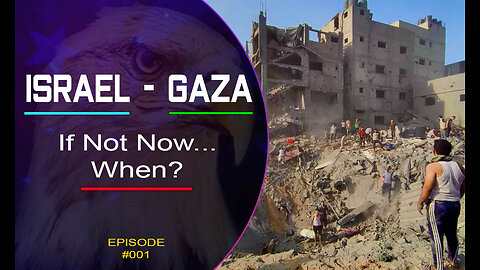 EAGLES NEST PODCAST - EP #001 - ISRAEL vs GAZA